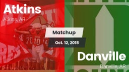 Matchup: Atkins  vs. Danville  2018