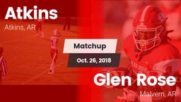 Matchup: Atkins  vs. Glen Rose  2018
