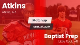 Matchup: Atkins  vs. Baptist Prep  2019