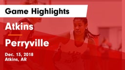 Atkins  vs Perryville  Game Highlights - Dec. 13, 2018