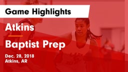 Atkins  vs Baptist Prep  Game Highlights - Dec. 28, 2018