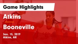 Atkins  vs Booneville  Game Highlights - Jan. 15, 2019