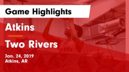 Atkins  vs Two Rivers  Game Highlights - Jan. 24, 2019
