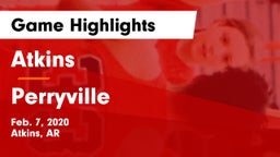 Atkins  vs Perryville  Game Highlights - Feb. 7, 2020