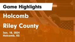 Holcomb  vs Riley County  Game Highlights - Jan. 18, 2024