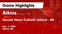 Atkins  vs Sacred Heart Catholic School - AR Game Highlights - Dec. 4, 2020