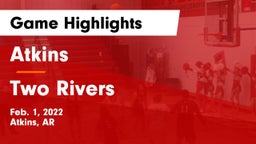 Atkins  vs Two Rivers  Game Highlights - Feb. 1, 2022