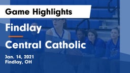 Findlay  vs Central Catholic  Game Highlights - Jan. 14, 2021