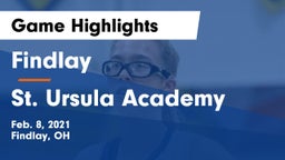 Findlay  vs St. Ursula Academy  Game Highlights - Feb. 8, 2021