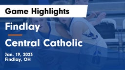 Findlay  vs Central Catholic  Game Highlights - Jan. 19, 2023