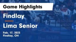 Findlay  vs Lima Senior  Game Highlights - Feb. 17, 2023