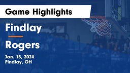 Findlay  vs Rogers  Game Highlights - Jan. 15, 2024