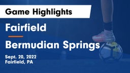Fairfield  vs Bermudian Springs Game Highlights - Sept. 20, 2022