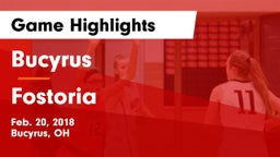 Bucyrus  vs Fostoria Game Highlights - Feb. 20, 2018