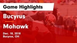 Bucyrus  vs Mohawk  Game Highlights - Dec. 18, 2018