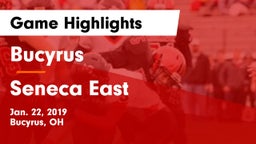 Bucyrus  vs Seneca East  Game Highlights - Jan. 22, 2019
