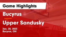 Bucyrus  vs Upper Sandusky  Game Highlights - Jan. 20, 2023