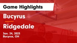 Bucyrus  vs Ridgedale  Game Highlights - Jan. 24, 2023