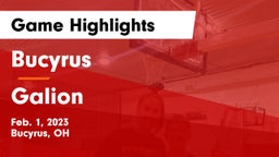 Bucyrus  vs Galion  Game Highlights - Feb. 1, 2023