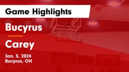 Bucyrus  vs Carey  Game Highlights - Jan. 5, 2024