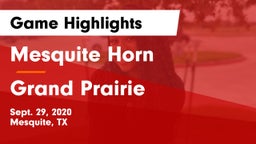 Mesquite Horn  vs Grand Prairie  Game Highlights - Sept. 29, 2020