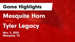 Mesquite Horn  vs Tyler Legacy  Game Highlights - Nov. 3, 2020
