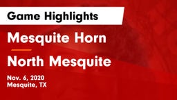 Mesquite Horn  vs North Mesquite  Game Highlights - Nov. 6, 2020