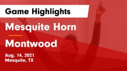 Mesquite Horn  vs Montwood  Game Highlights - Aug. 14, 2021