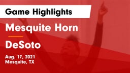 Mesquite Horn  vs DeSoto  Game Highlights - Aug. 17, 2021