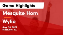 Mesquite Horn  vs Wylie  Game Highlights - Aug. 28, 2021