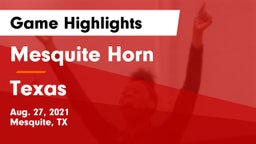 Mesquite Horn  vs Texas  Game Highlights - Aug. 27, 2021
