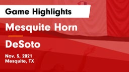 Mesquite Horn  vs DeSoto  Game Highlights - Nov. 5, 2021