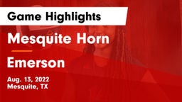 Mesquite Horn  vs Emerson  Game Highlights - Aug. 13, 2022