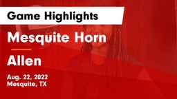 Mesquite Horn  vs Allen  Game Highlights - Aug. 22, 2022