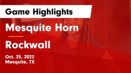 Mesquite Horn  vs Rockwall  Game Highlights - Oct. 25, 2022