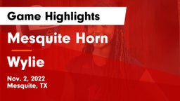 Mesquite Horn  vs Wylie  Game Highlights - Nov. 2, 2022