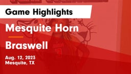 Mesquite Horn  vs Braswell  Game Highlights - Aug. 12, 2023
