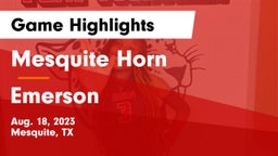 Mesquite Horn  vs Emerson  Game Highlights - Aug. 18, 2023
