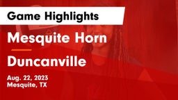 Mesquite Horn  vs Duncanville  Game Highlights - Aug. 22, 2023