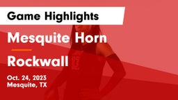 Mesquite Horn  vs Rockwall  Game Highlights - Oct. 24, 2023