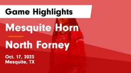 Mesquite Horn  vs North Forney  Game Highlights - Oct. 17, 2023