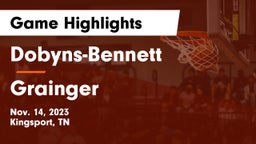 Dobyns-Bennett  vs Grainger  Game Highlights - Nov. 14, 2023
