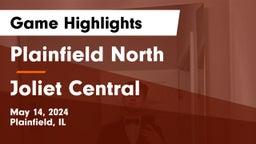 Plainfield North  vs Joliet Central  Game Highlights - May 14, 2024