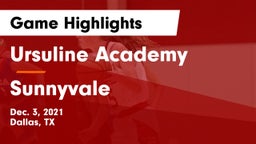 Ursuline Academy  vs Sunnyvale  Game Highlights - Dec. 3, 2021