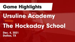 Ursuline Academy  vs The Hockaday School Game Highlights - Dec. 4, 2021