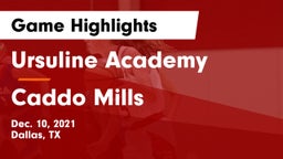 Ursuline Academy  vs Caddo Mills  Game Highlights - Dec. 10, 2021