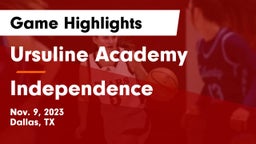 Ursuline Academy  vs Independence  Game Highlights - Nov. 9, 2023