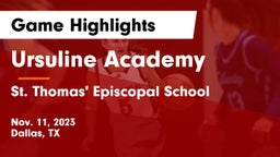 Ursuline Academy  vs St. Thomas' Episcopal School Game Highlights - Nov. 11, 2023