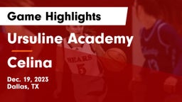 Ursuline Academy  vs Celina  Game Highlights - Dec. 19, 2023