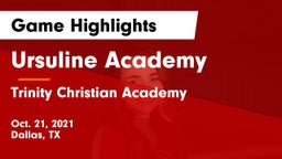 Ursuline Academy  vs Trinity Christian Academy  Game Highlights - Oct. 21, 2021
